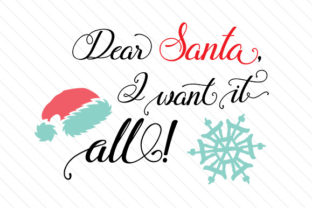 Dear Santa, I Want It All — Christmas