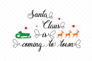Santa Claus Is Coming to Town Christmas